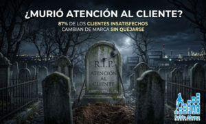 Lee más sobre el artículo ¿Murió Atención al Cliente? ¿Por qué la CXM es la única ventaja competitiva real?